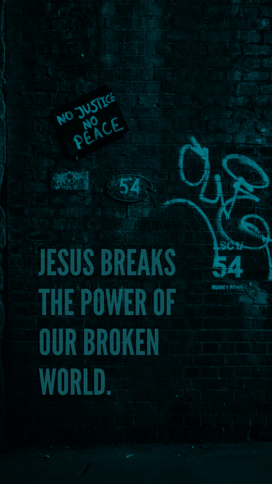 Justice Bible Studies Phone Wallpaper main text: &quot;Jesus breaks the power of our broken world.&quot;