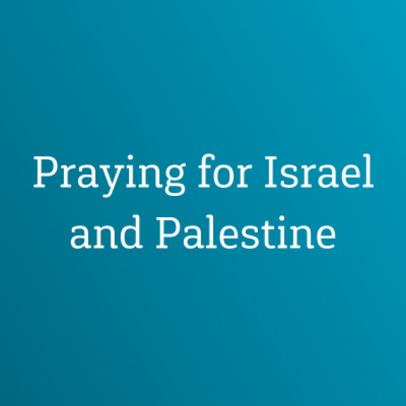 Praying for Israel and Palestine